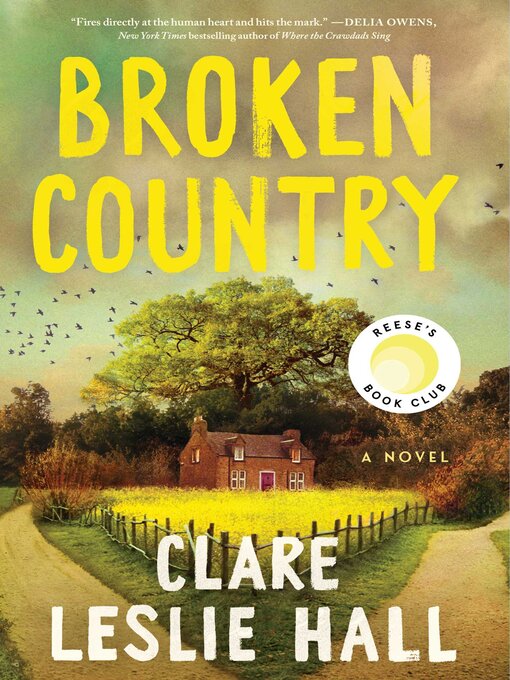 Title details for Broken Country (Reese's Book Club) by Clare Leslie Hall - Wait list